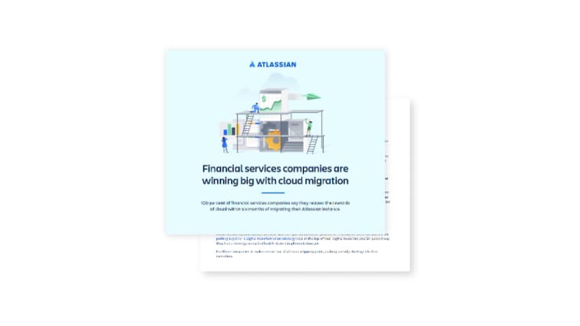 How Financial Services are Winning in Atlassian Cloud